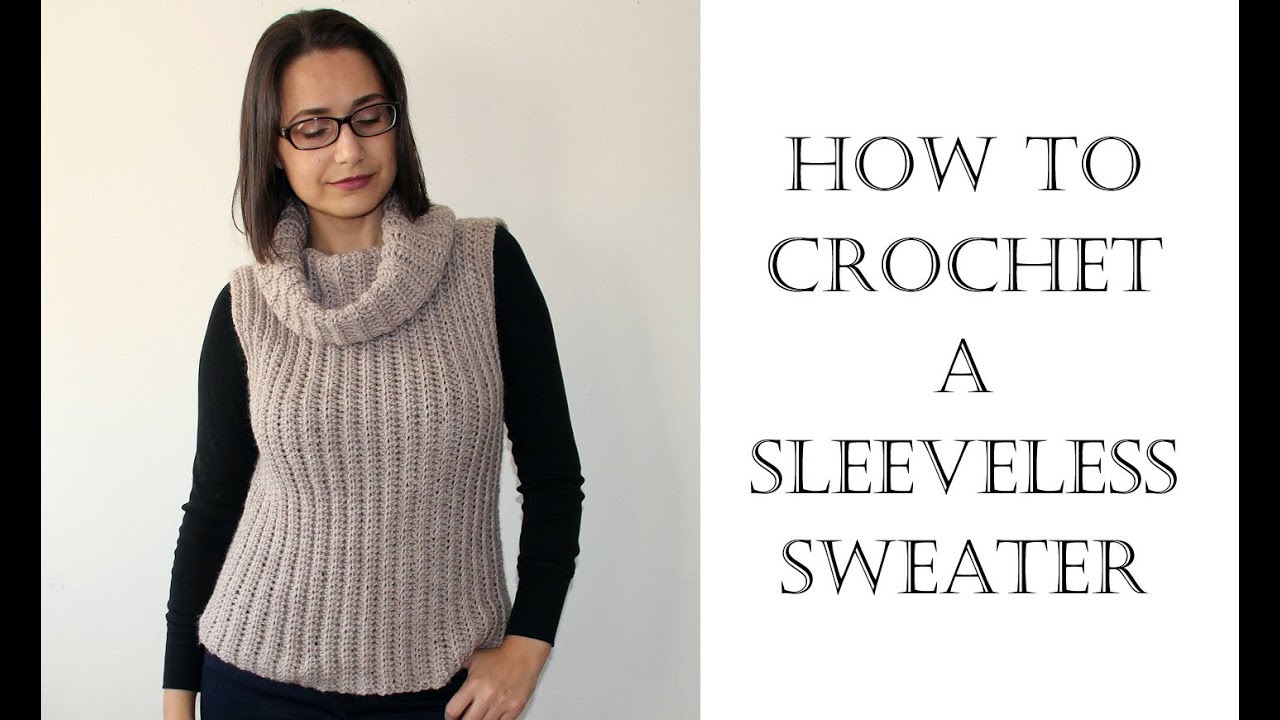 EASY Crochet Sleeveless Sweater Turtleneck