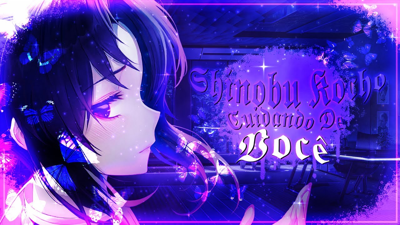 [ ASMR Roleplay ] Shinobu Cuidando De Você.. 💜​🦋 | ( Demon Slayer ) ​[ PT-BR ]