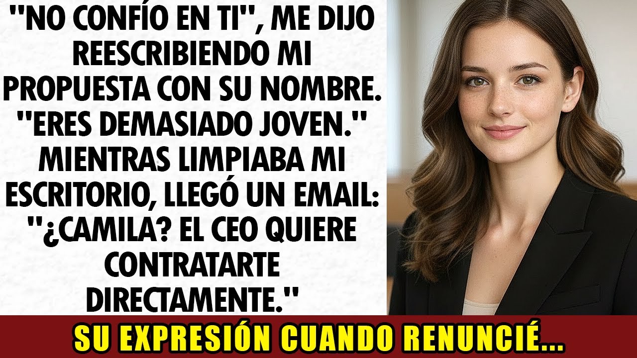 Mi Jefe Rob&oacute; Mi Propuesta Y Dijo: &ldquo;No Conf&iacute;o En Ti&rdquo;... Hoy Soy Su Competencia