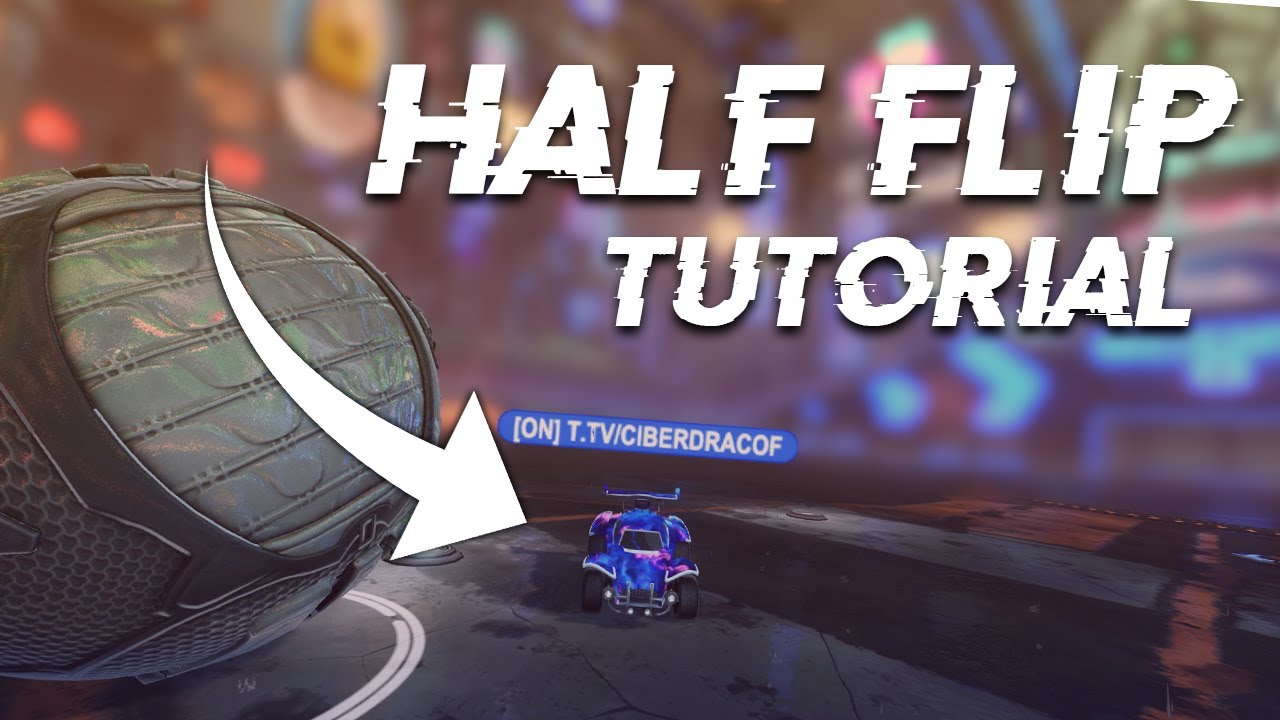 APRENDA HALF FLIP, AUMENTE SUA MOVIMENTAÇÃO! - Rocket League