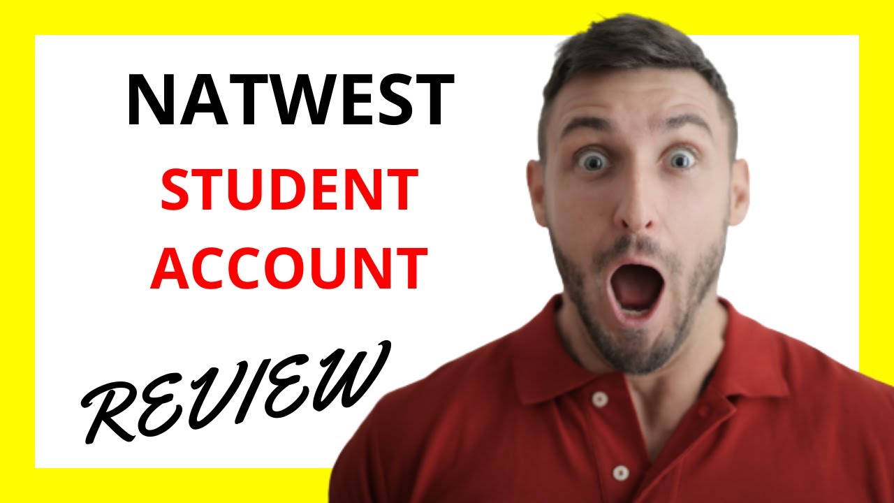 NatWest Student Account Review: Benefits and Drawbacks for Students