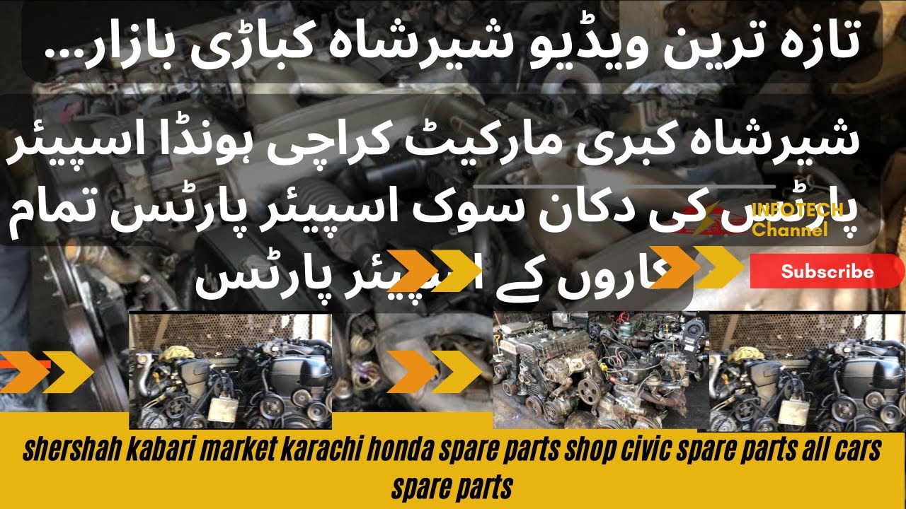 shershah kabari market karachi honda spare parts shop civic spare parts all cars spare parts