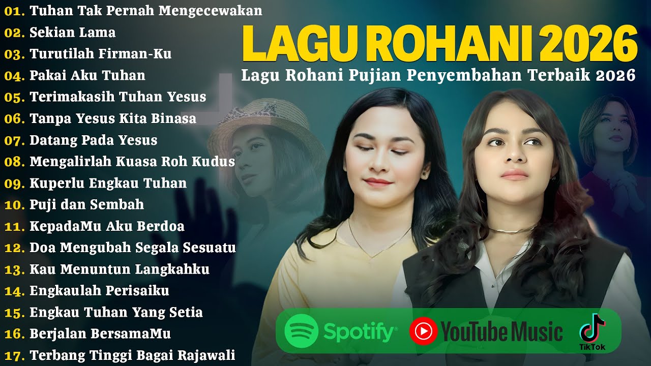 Lagu Rohani Full Album 2026 | Lagu Rohani Kristen Terbaru 2026 | Tuhan Tak Pernah Mengecewakan