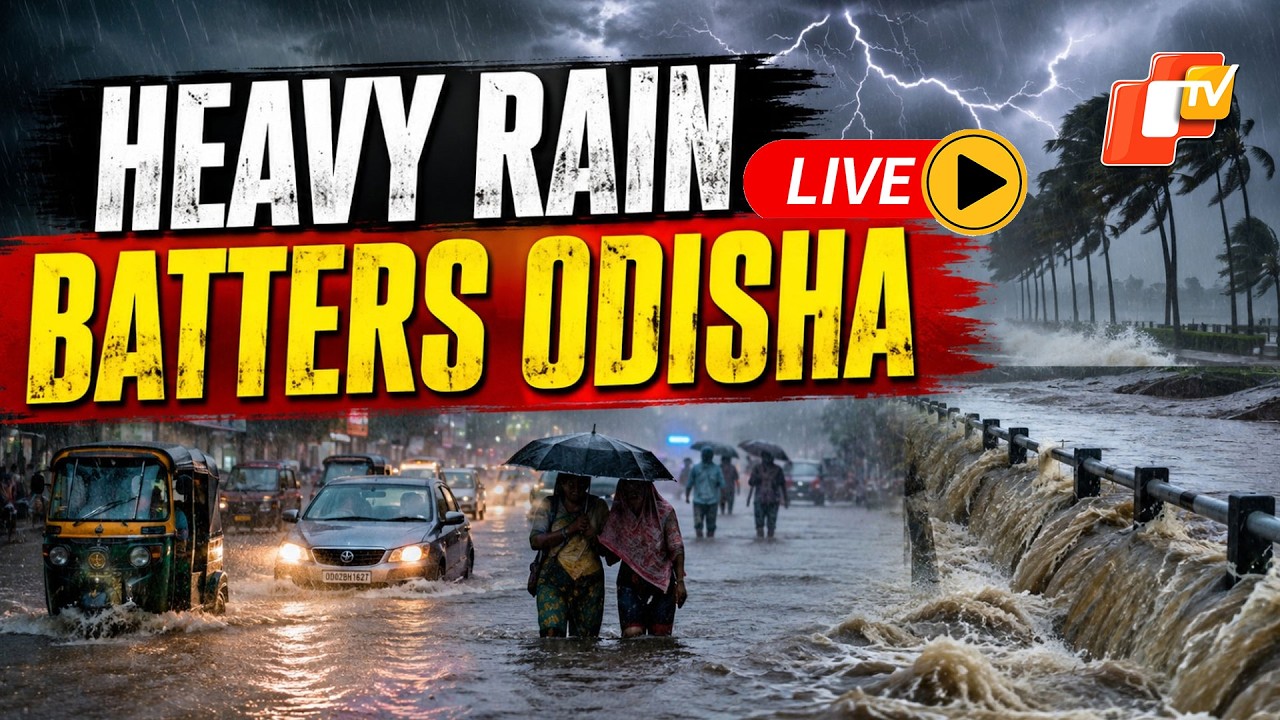 🔴 LIVE | Normal Life Affected, Roads Blocked As Heavy Rain Batters Odisha | OTV