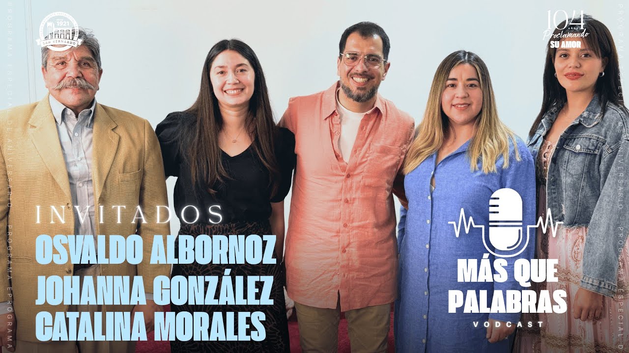 Más que palabras | Episodio 4: Osvaldo Albornoz - Johanna González y Catalina Morales