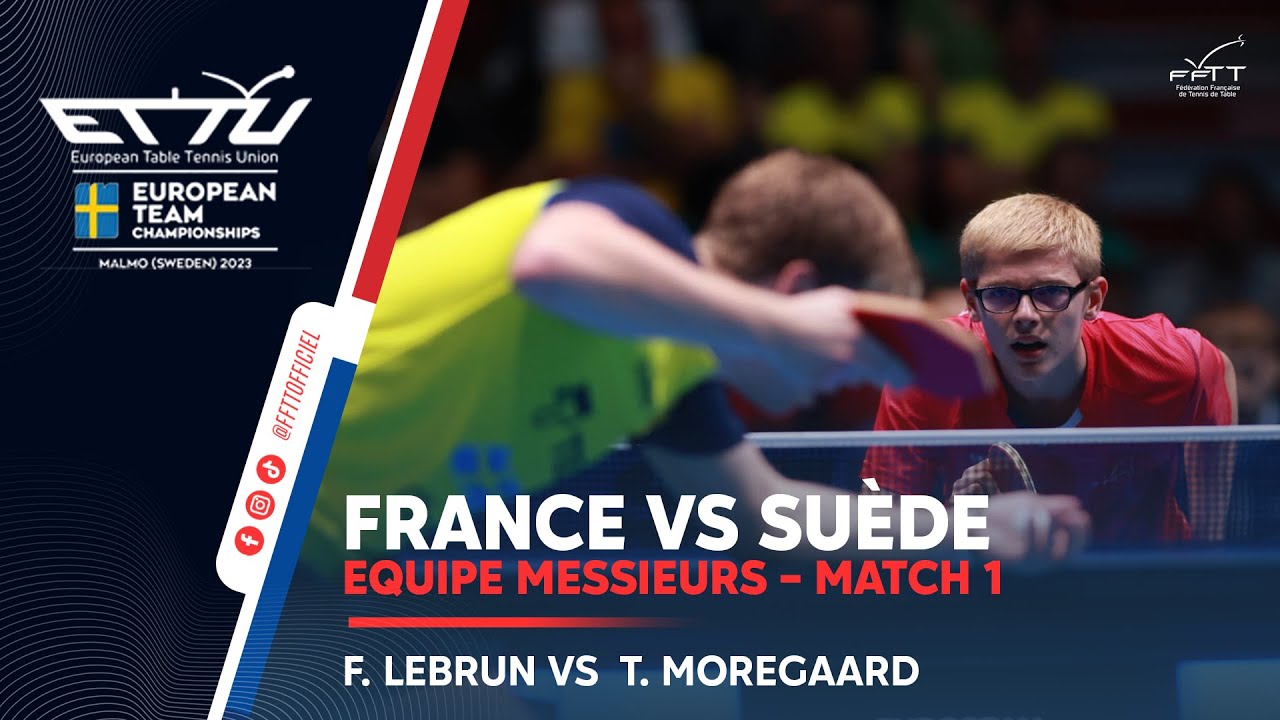 Félix LEBRUN vs Truls MOREGAARD | France-Suède | Malmö 2023