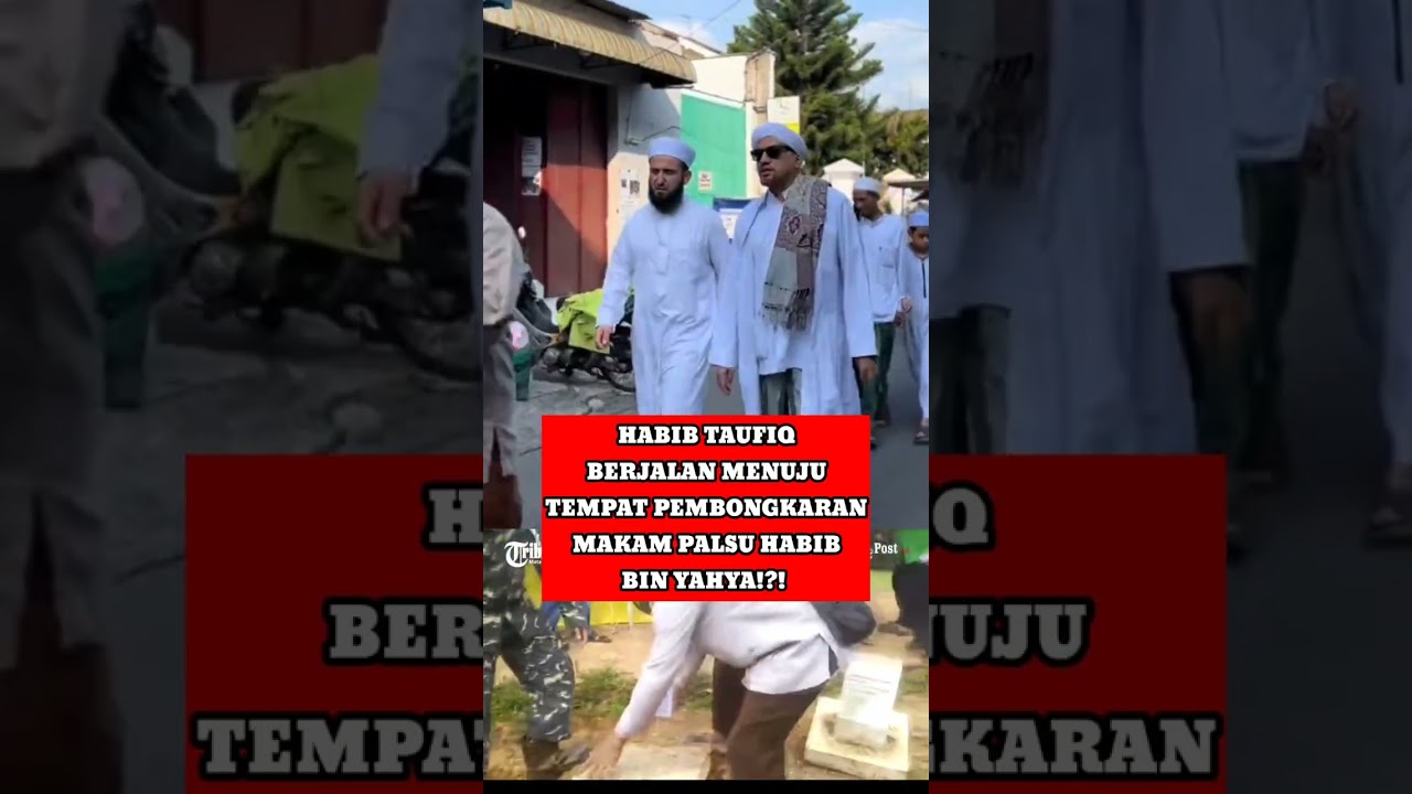 HABIB TAUFIQ TURUN GUNUNG!?! BANYAK MAKAM PALSU HABIB BAKLAWI YANG DIBONGKAR PAKSA WARGA#habibpalsu