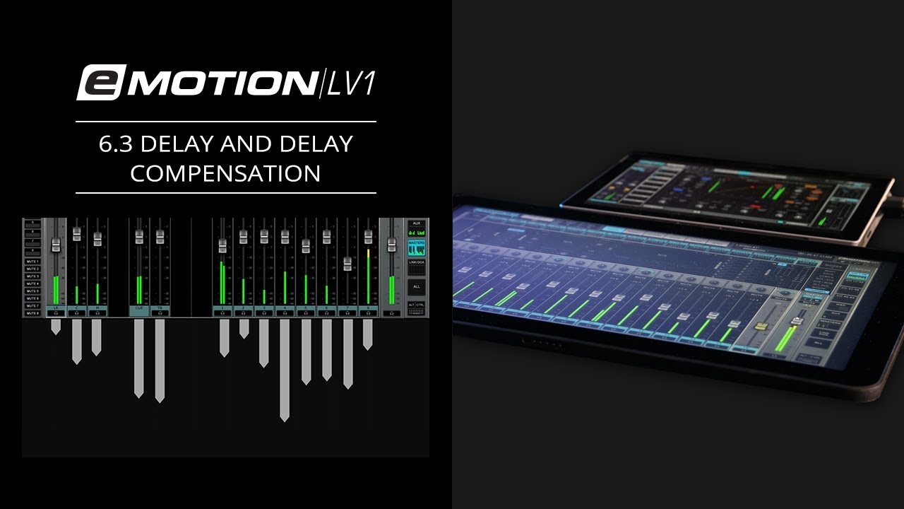 eMotion LV1 Tutorial 6.3: Extras – Delay and Delay Compensation