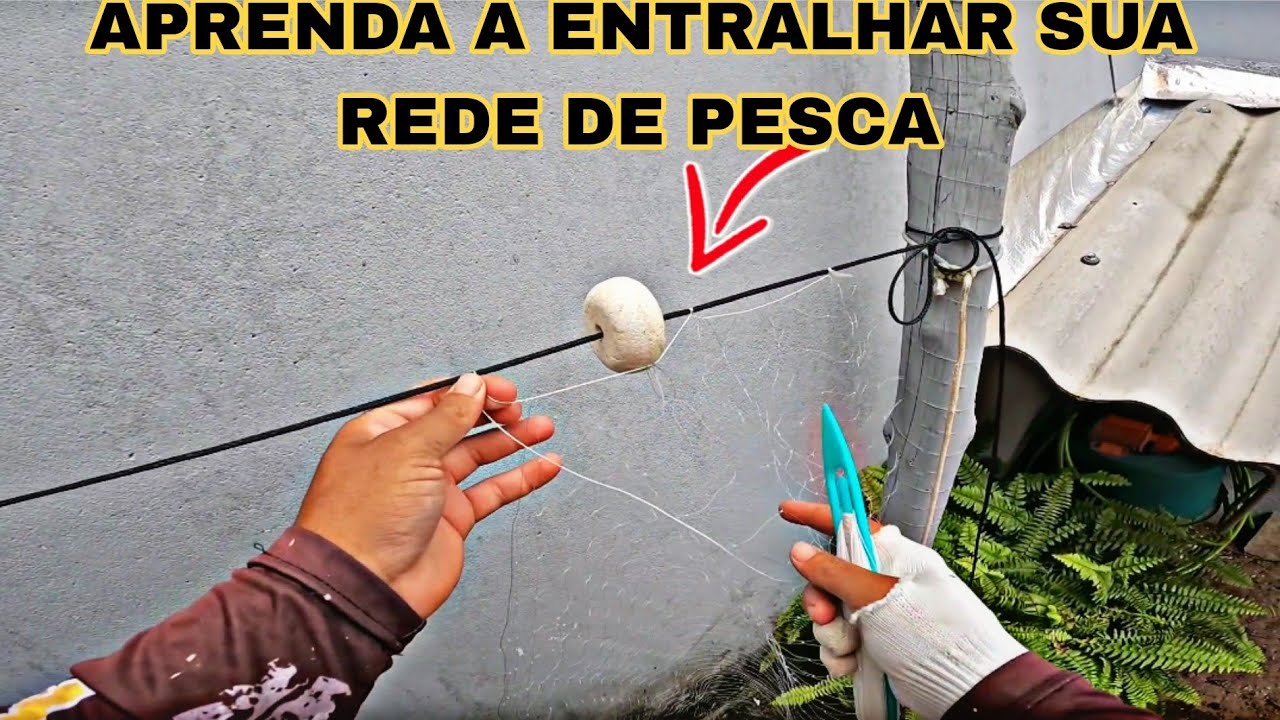 VEJA- como entralhar sua rede de pesca, passo a passo de um jeito muito fácil/ pescaria