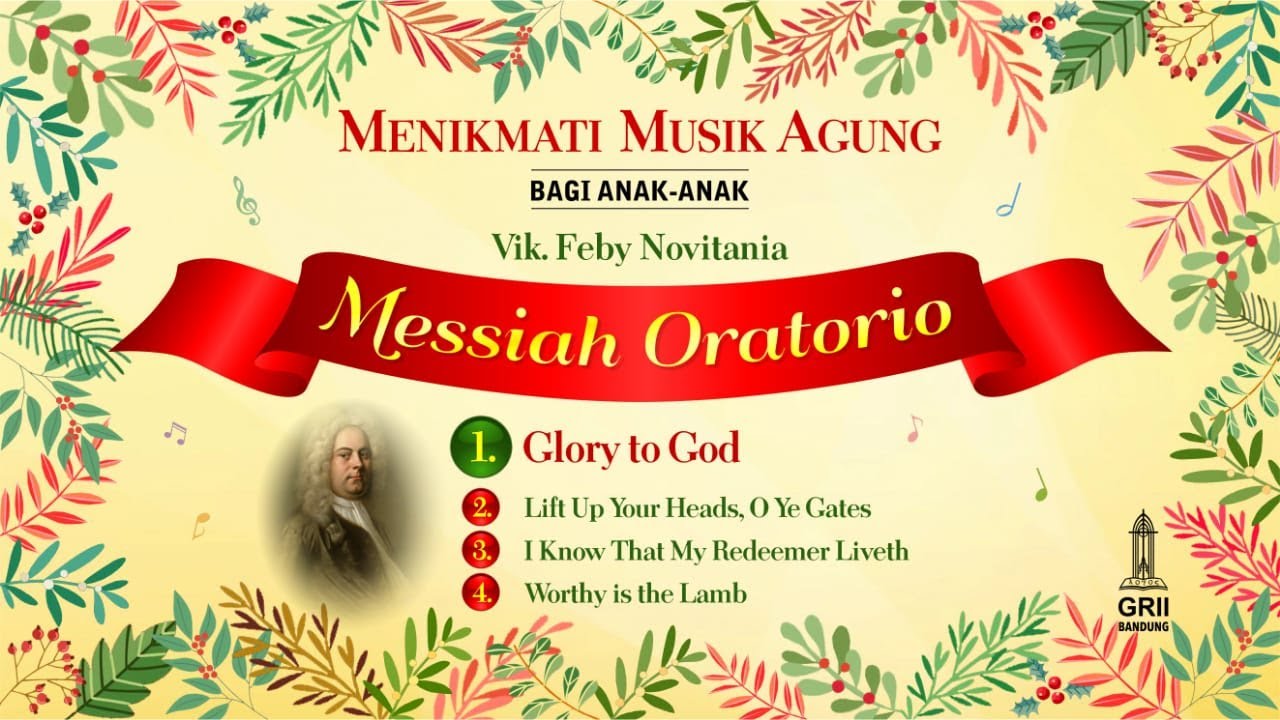 Messiah Oratorio: Glory to God - Vik. Feby Novitania -  Menikmati Musik Agung bagi Anak-anak