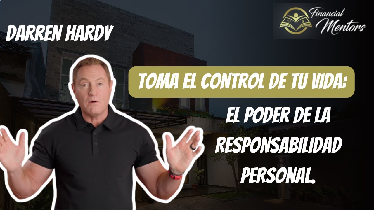 Toma el control de tu vida: El poder de la responsabilidad personal.