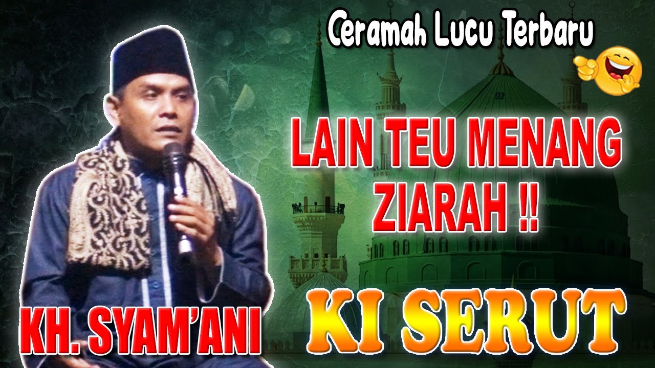 Ceramah lucu terbaru ki Serut || Ceramah KH. Syam'ani