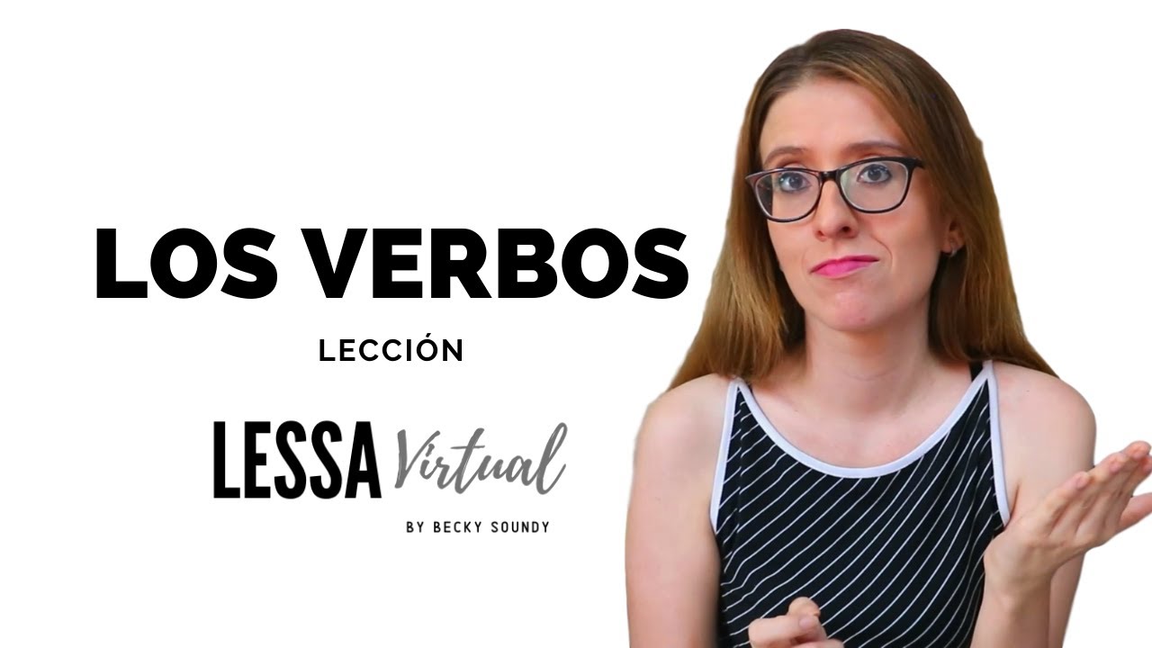 APRENDA LOS VERBOS #LESSA EN 5 MINUTOS- LESSAVirtual
