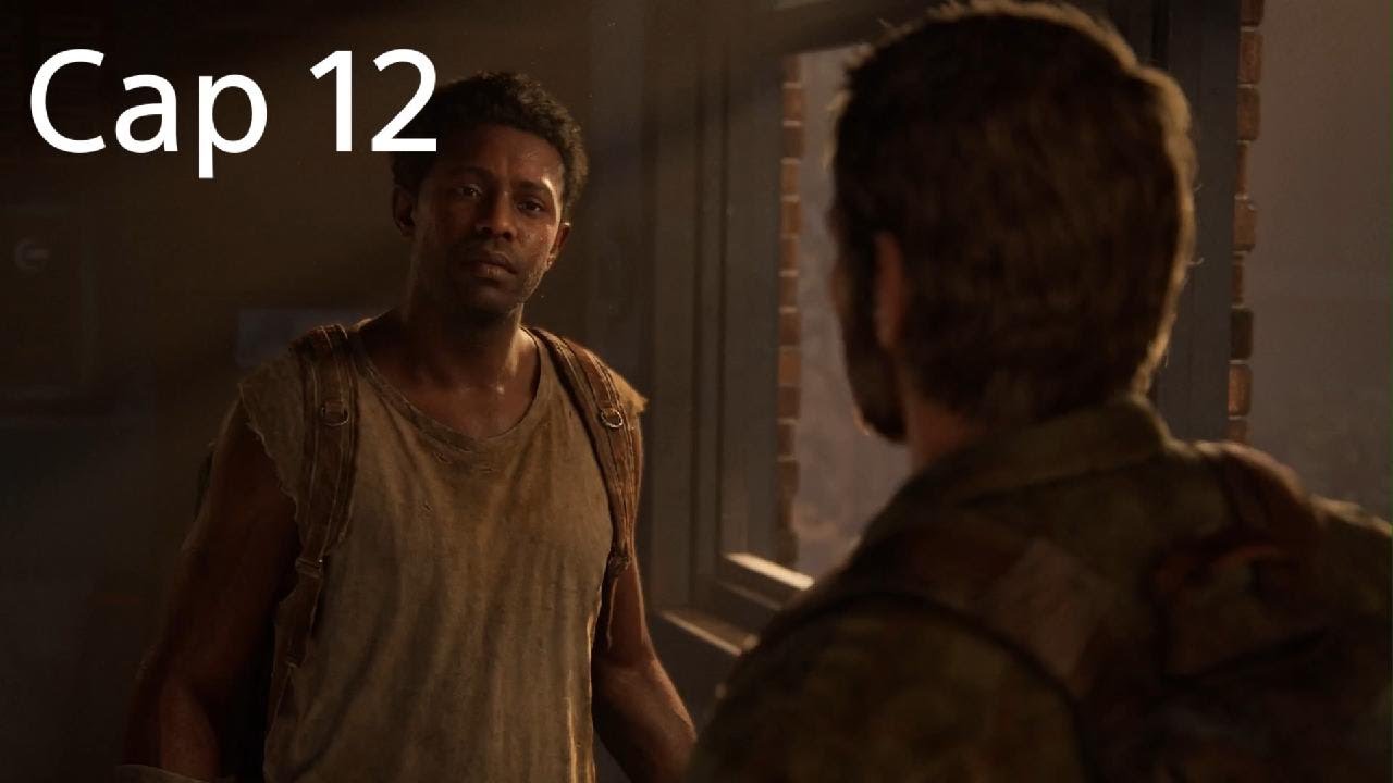 The Last of Us Parte I capítulo 12 español