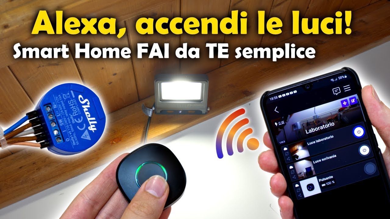 Casa DOMOTICA fai da te - LUCI SMART con Shelly e Alexa