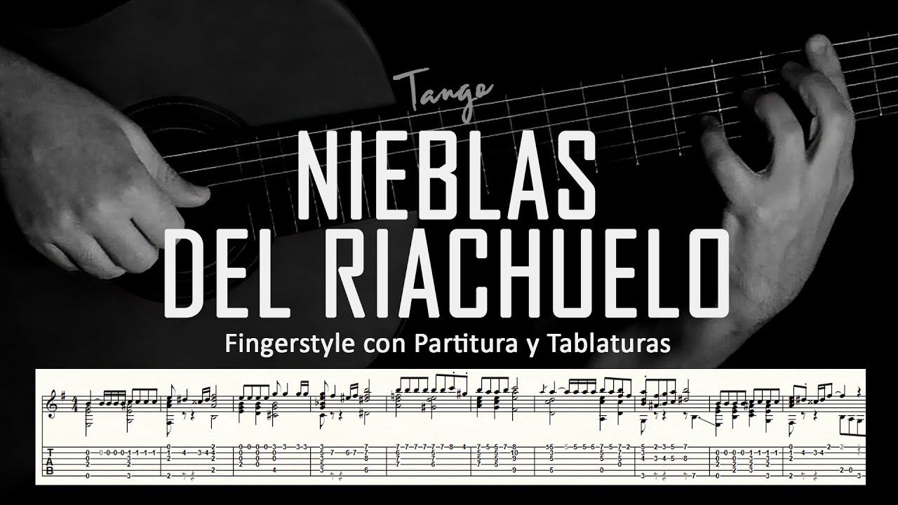 Nieblas del riachuelo (tango) ▶ Guitarra solista fingerstyle + partitura/tablatura