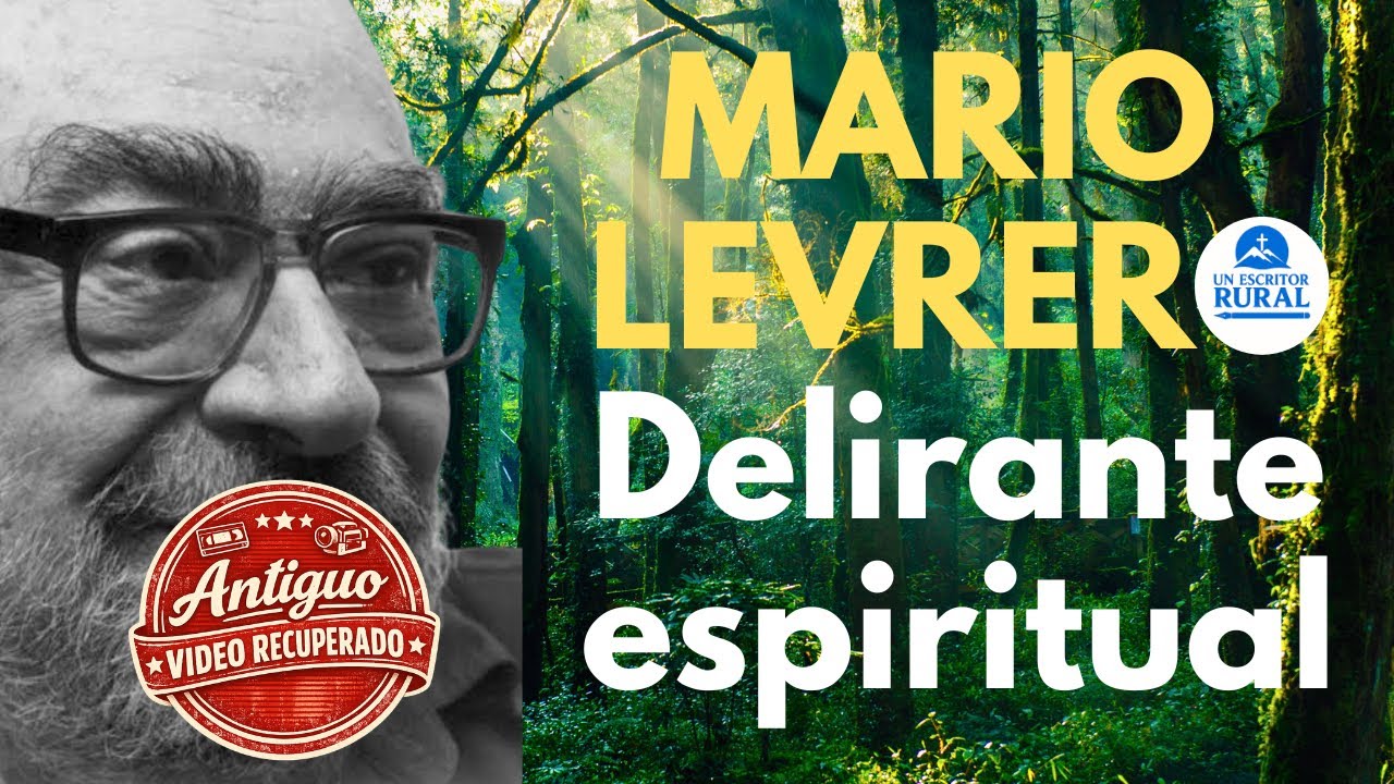 MARIO LEVRERO: Delirante espiritual (antiguo video recuperado)