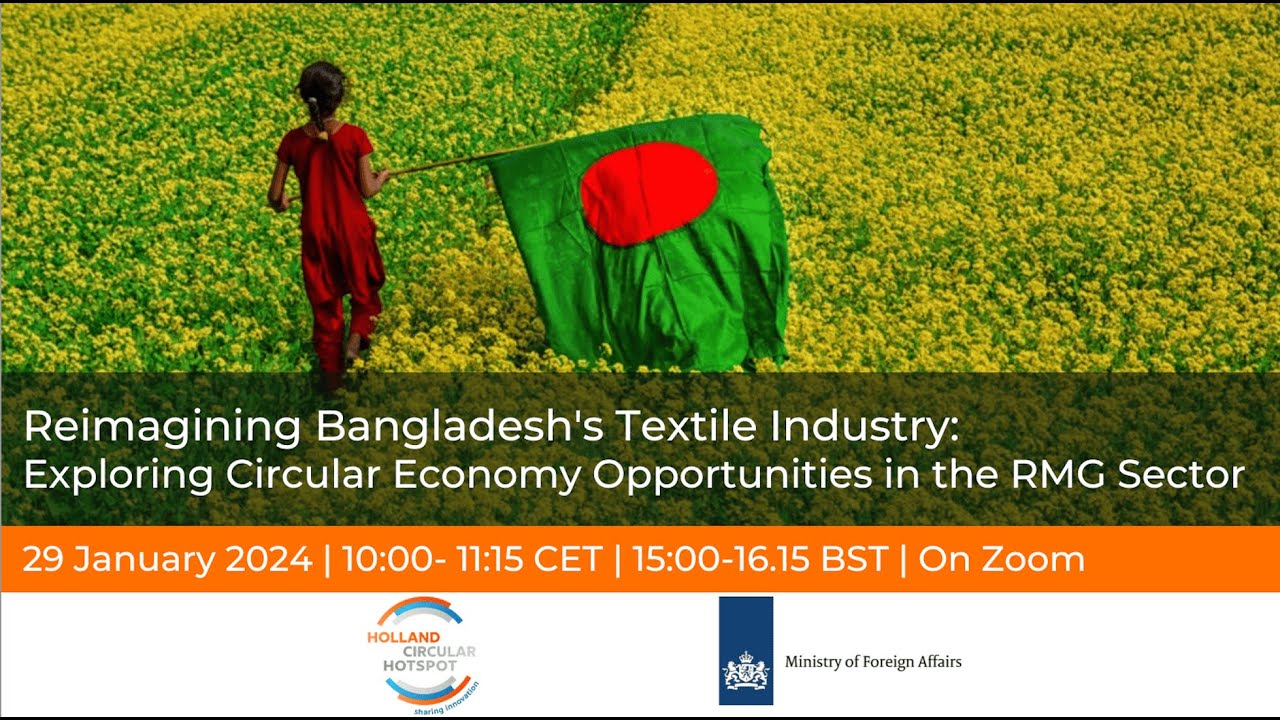 Reimagining Bangladesh Textile Industry: Exploring Circular Economy Opportunities in the RMG Sector