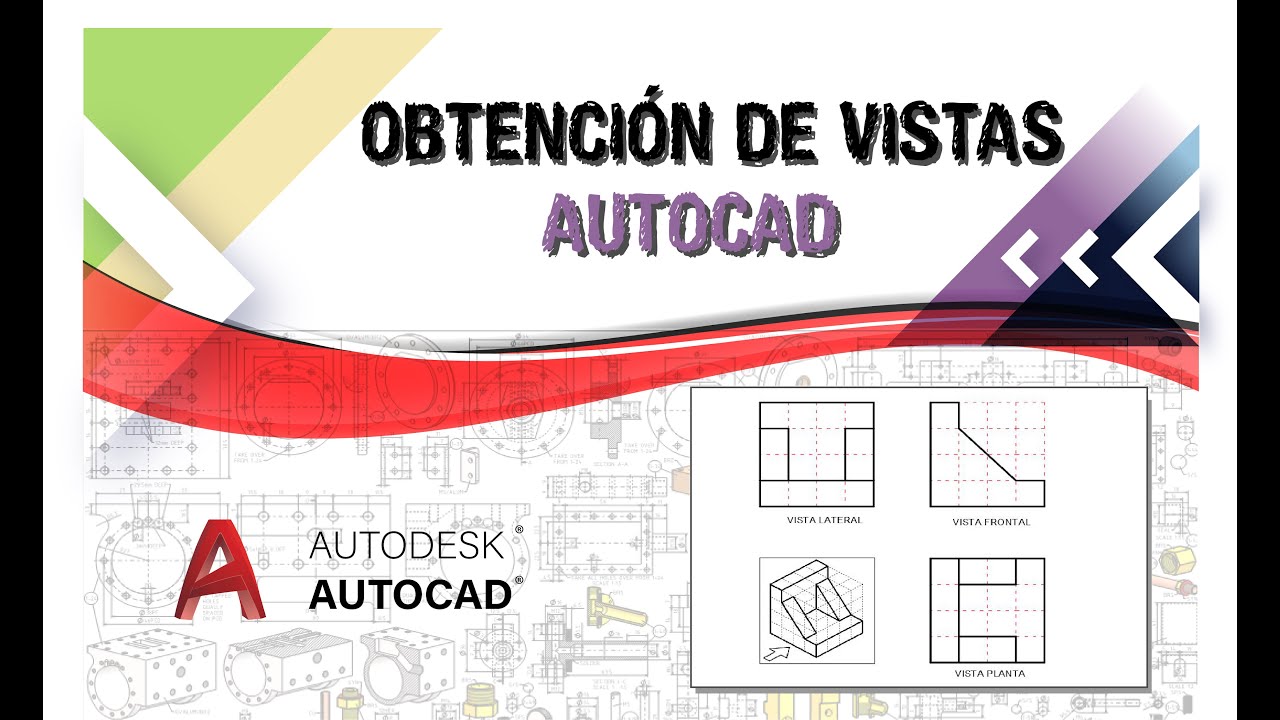 OBTENCIÓN DE VISTAS EN AUTOCAD