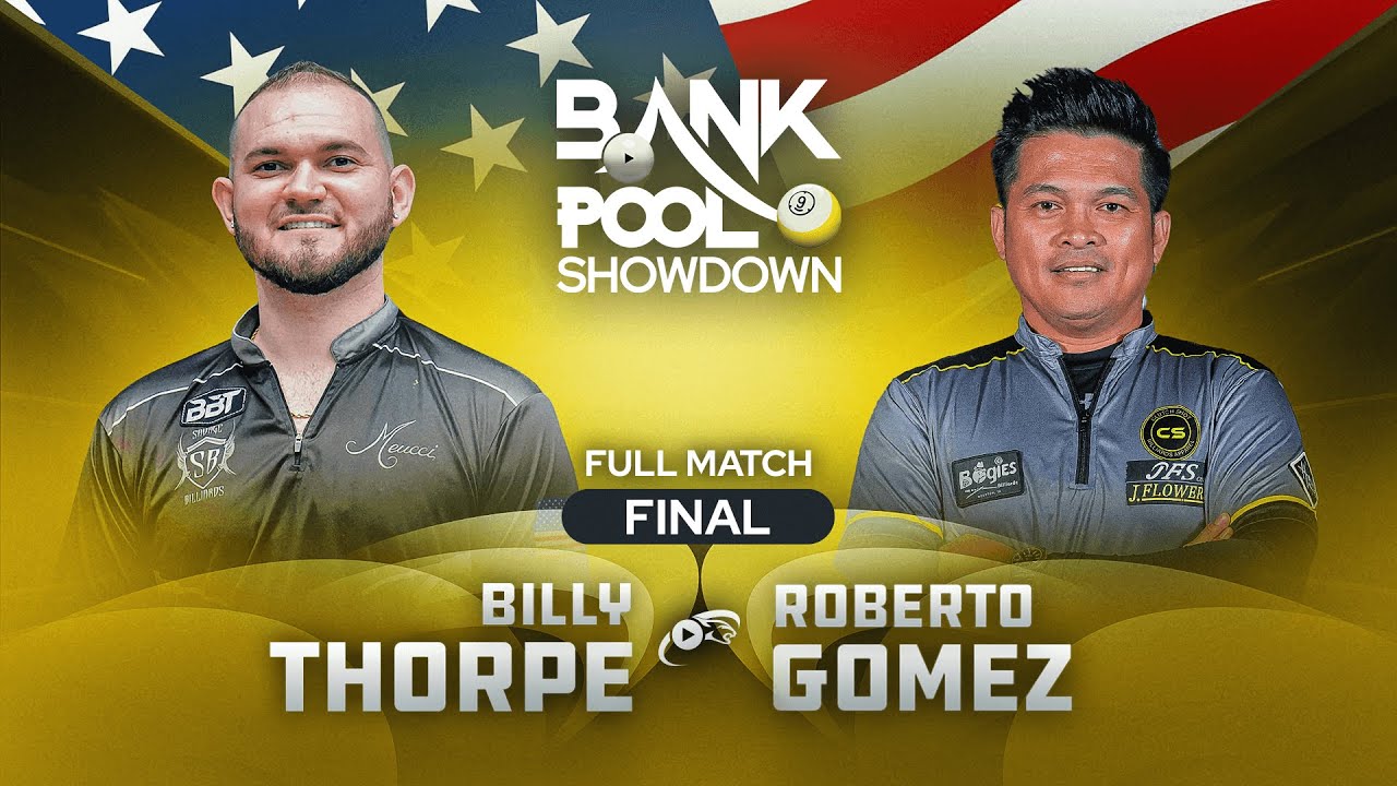 FINAL - BANK POOL SHOWDOWN - Thorpe vs Gomez