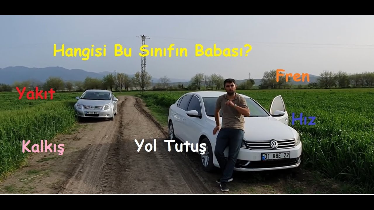 D Segment Araçlar I 2011 Passat (B7) mi? 2011 Avensis (T27) mi?