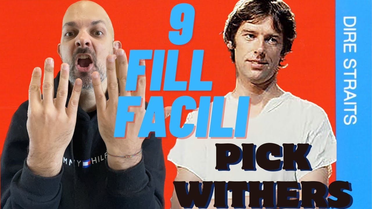 9 Fill facili - Tunnel Of Love - Pick Withers - Batterista dei Dire Straits