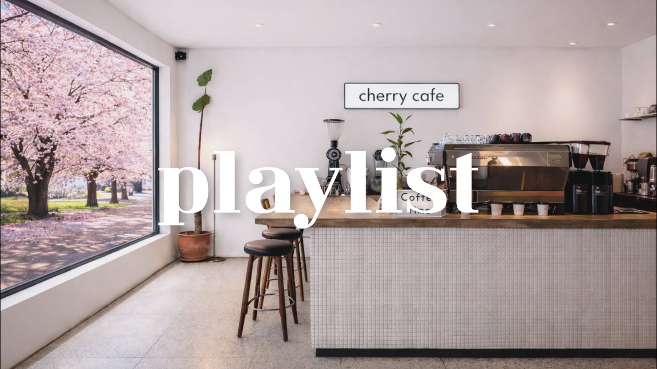 Cafe Playlist ☕ 2026 봄 카페 매장 음악 | 첫 곡부터 분위기 잡는 Spring Cafe BGM 🌸