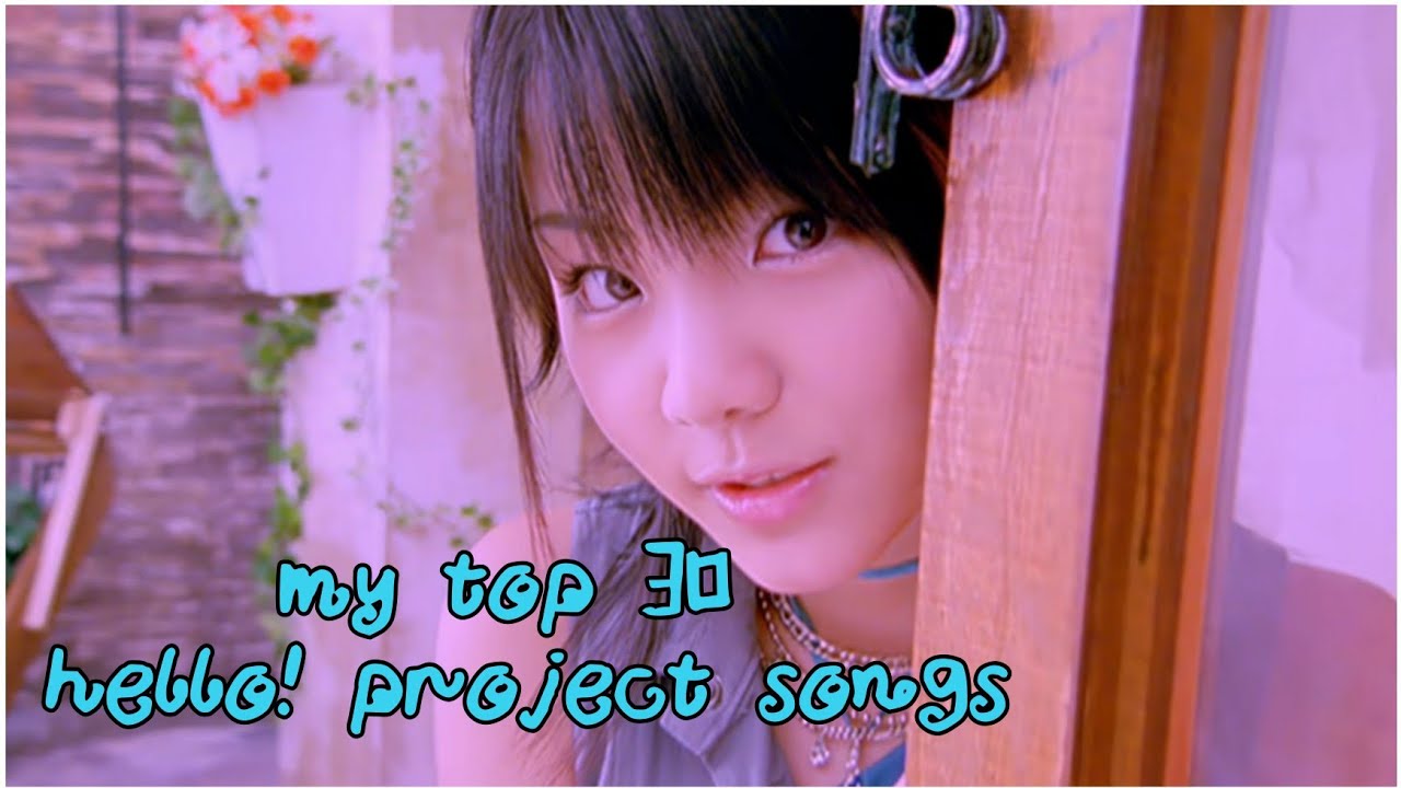 my top 30 hello! project songs