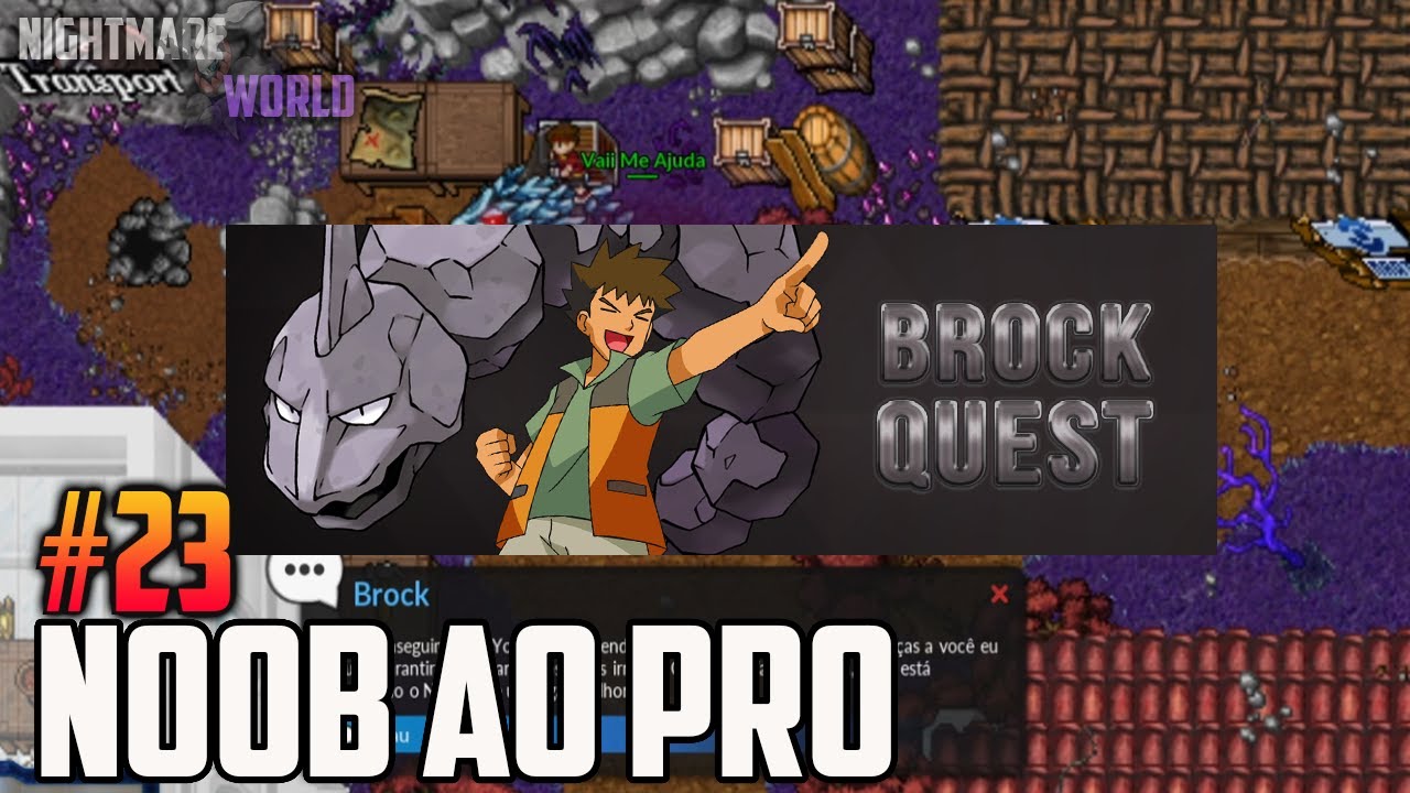 PxG - NOOB AO PRO #23 | BROCK QUEST ATUALIZADA DONE!