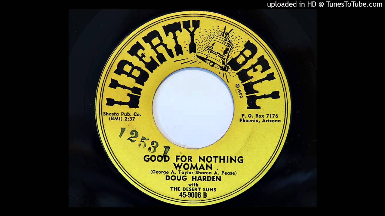 Doug Harden with The Desert Suns - Good For Nothing Woman (Liberty Bell 9006)