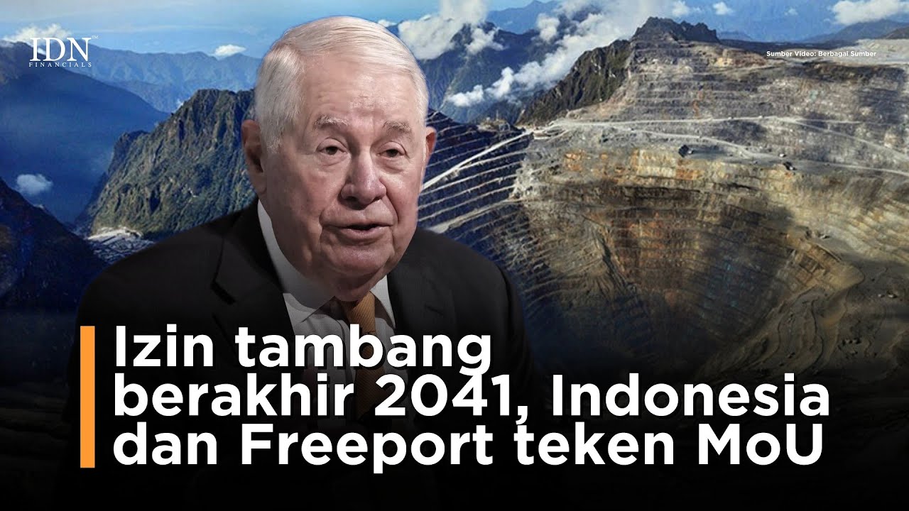 Izin tambang berakhir 2041, Indonesia dan Freeport teken MoU