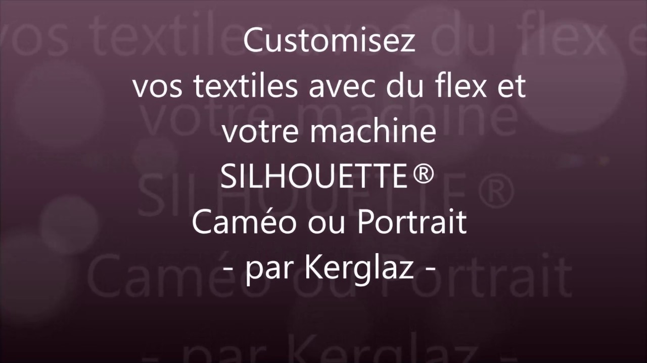 Tuto Caméo Flex