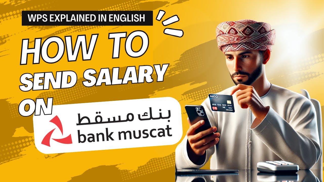 How to transfer salary online in Bank Muscat (WPS)