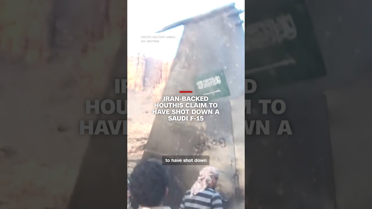 Iran-backed Houthis claim to have shot down a Saudi F-15