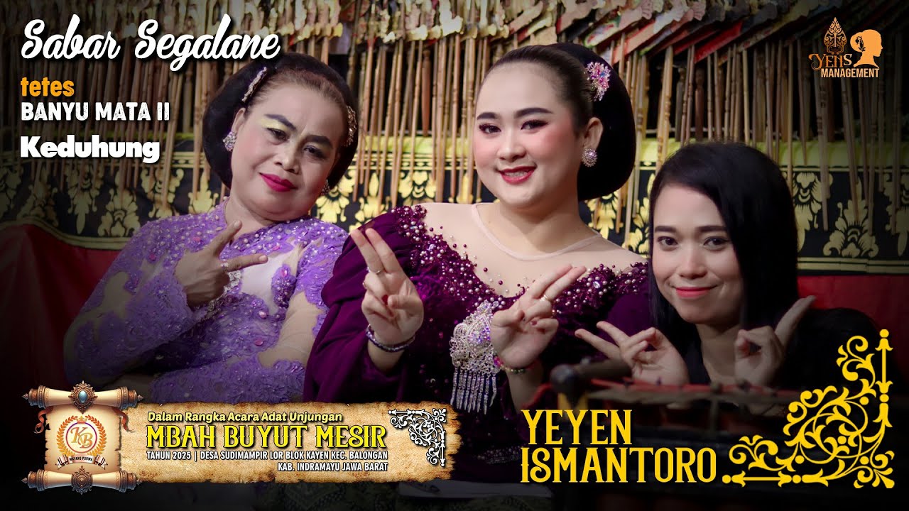 SABAR SEGALANE - TETES BANYU MATA 2 - KEDUHUNG | UNJUNGAN BUYUT MESIR SUDIMAMPIR LOR