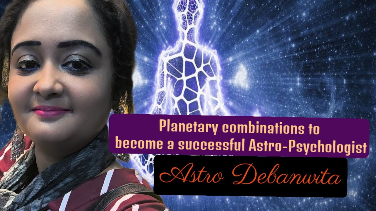 Planetary combinations to become an Astro-Psychologist