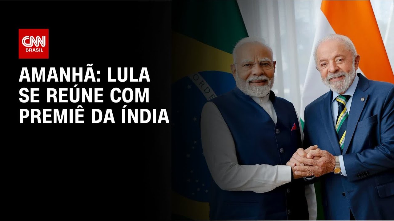 Lula terá encontro com primeiro-ministro da Índia amanhã | BASTIDORES CNN