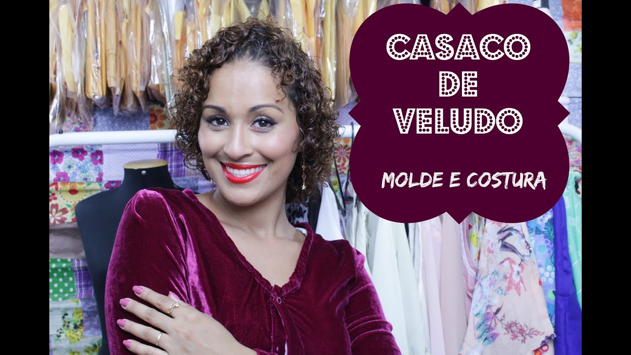 COMO FAZER CASACO DE VELUDO|DAYSE COSTA