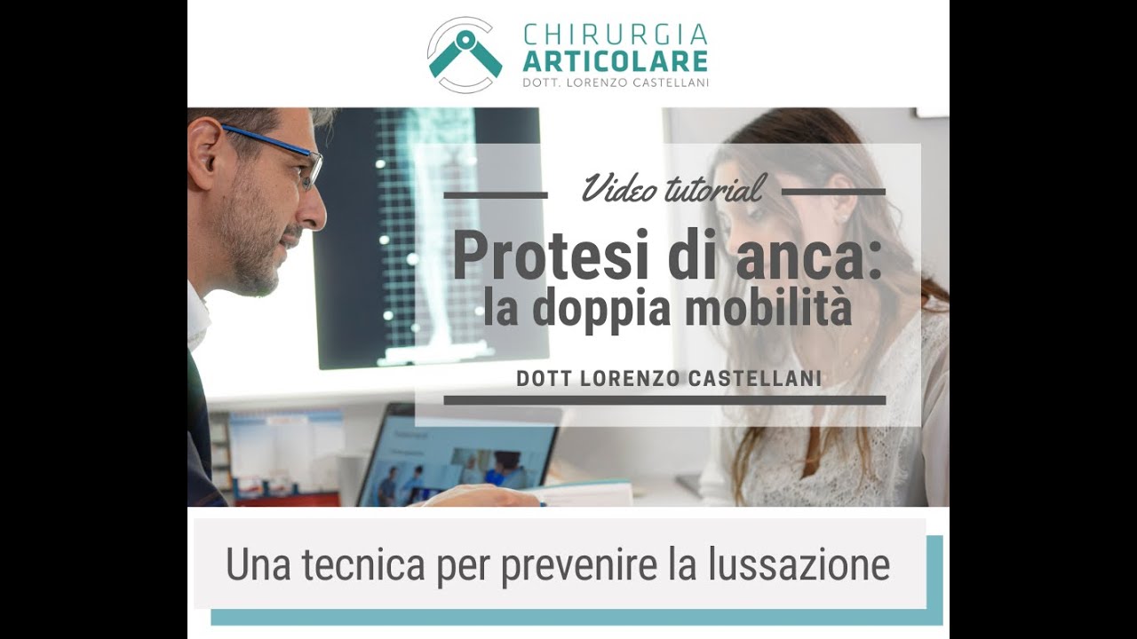 La protesi di anca a doppia mobilità