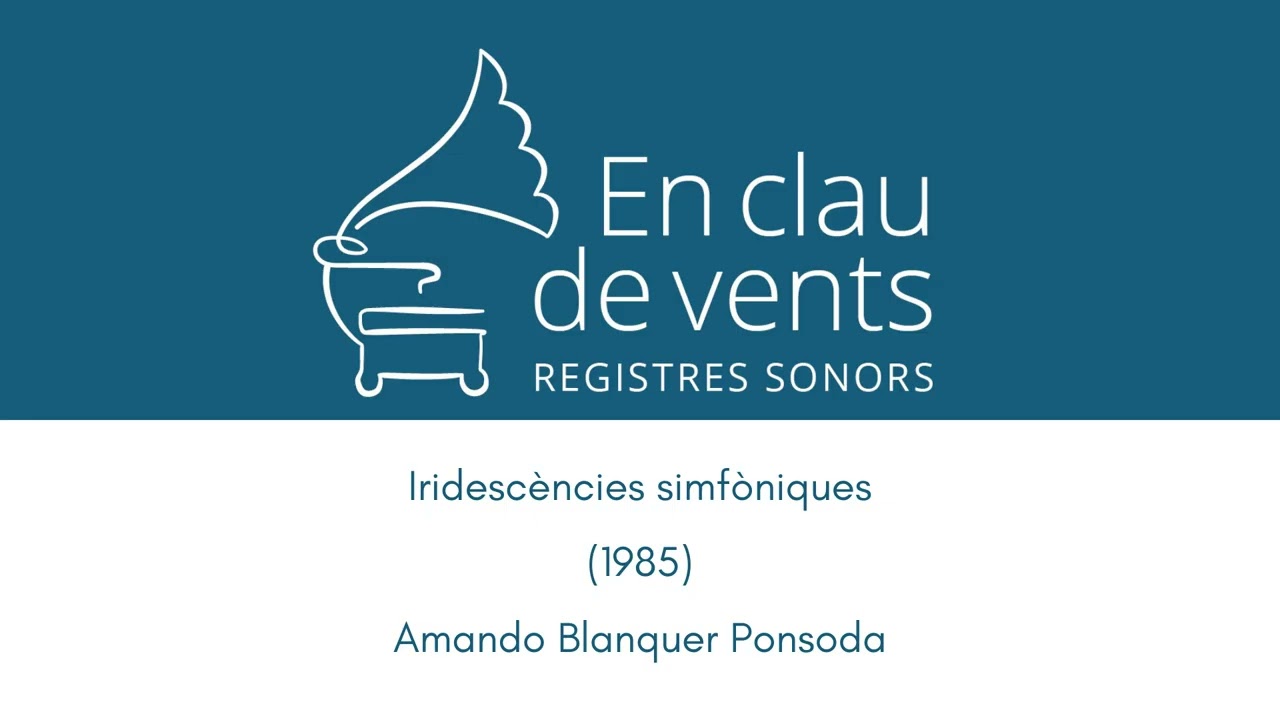 En clau de vents - IRIDESCÈNCIES SIMFÒNIQUES (1985) - Amando Blanquer Ponsoda