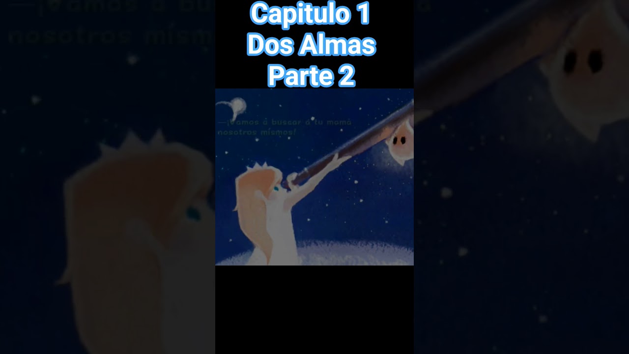 Capitulo 1 Dos Almas 
