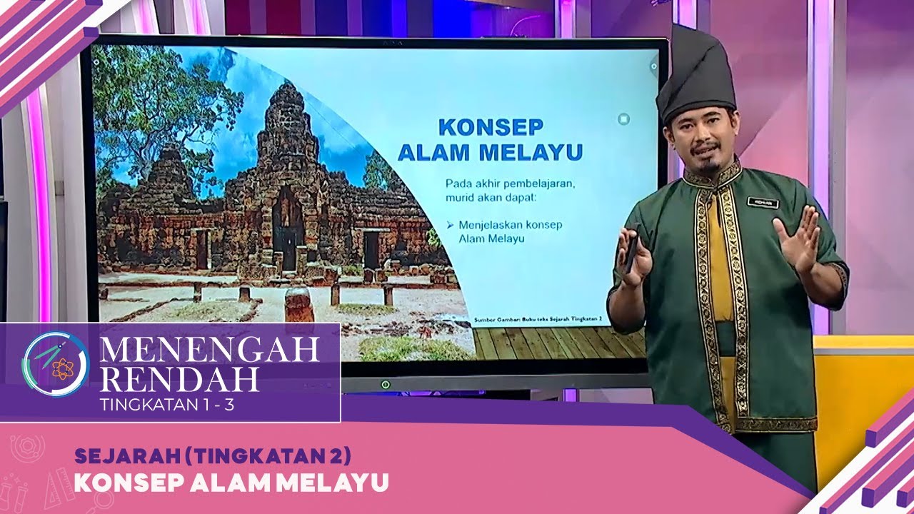 Menengah Rendah (2022) - Klip | Sejarah (Tingkatan 2): Konsep Alam Melayu