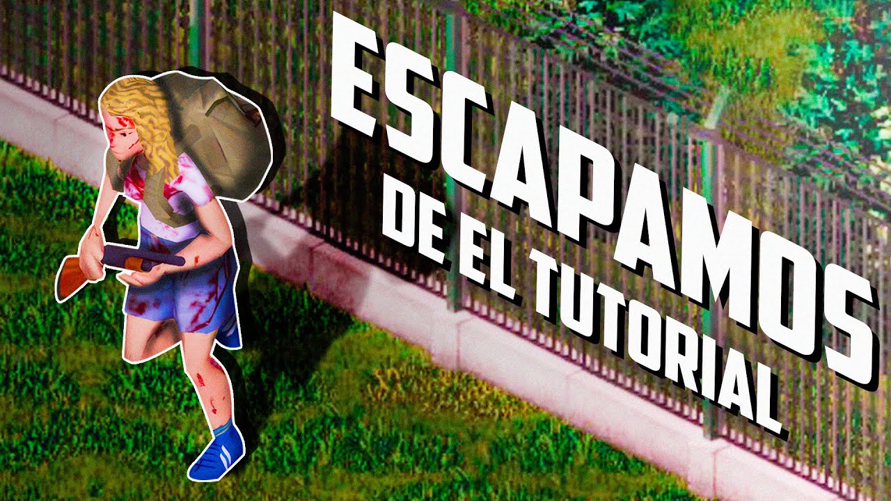 ESCAPAMOS del TUTORIAL en PROJECT ZOMBOID