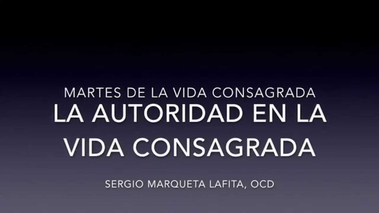 La autoridad en la Vida Consagrada
