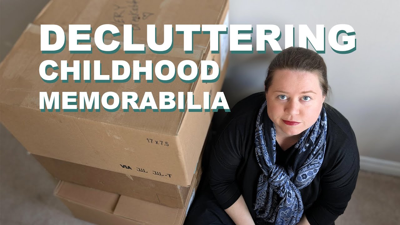 Decluttering childhood memorabilia - Daughter of a Hoarder
