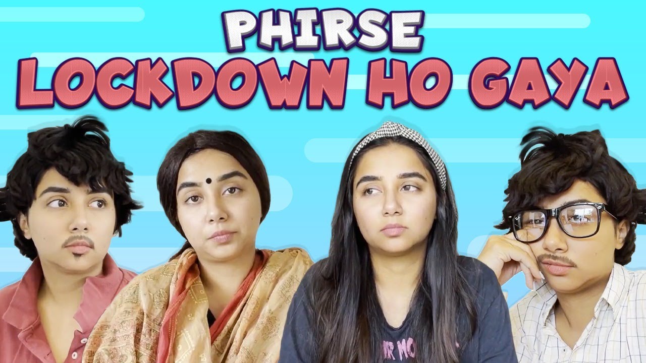 Phirse Lockdown Ho Gaya | MostlySane