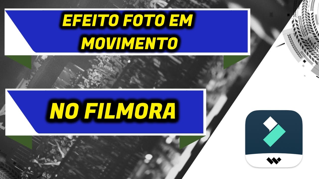 Como fazer o Efeito Foto em Movimento no Wondershare Filmora