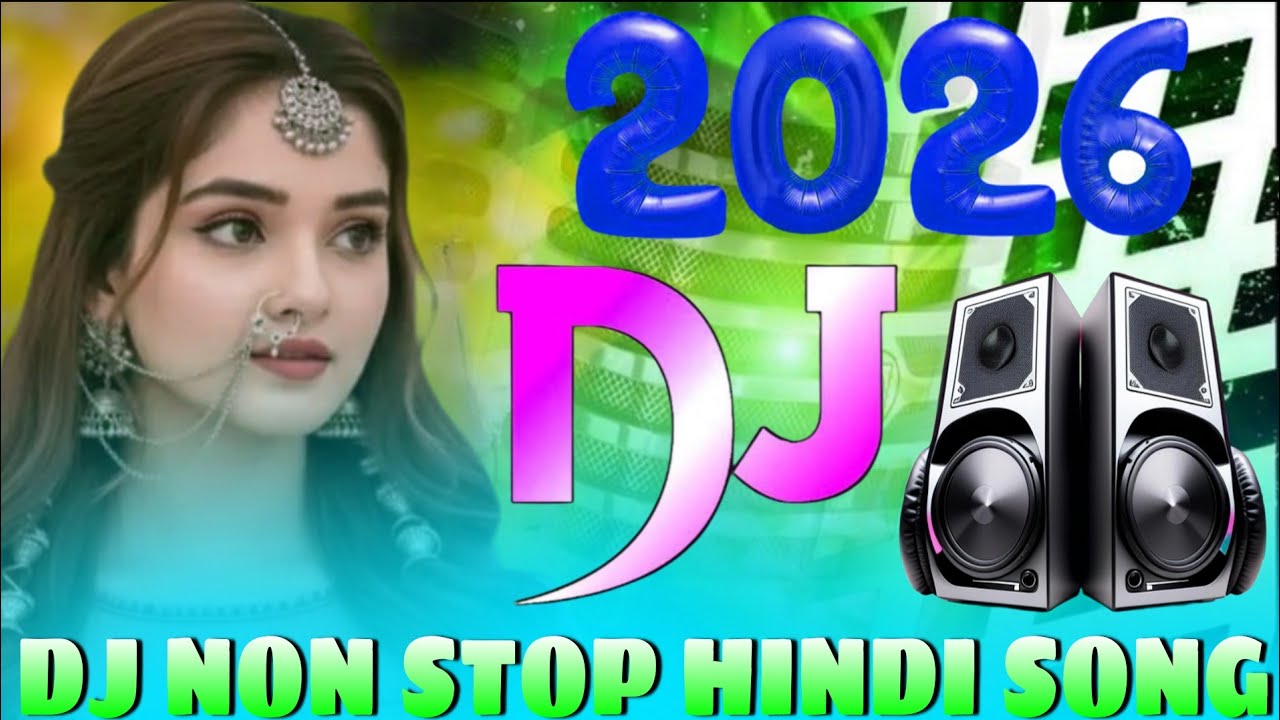 New Hindi Dj Song 💙Best Hindi Old Dj Remix 🥀 Bollywood Nonstop Dj Song ❤️‍🔥2026 Dj Song New Dj Re