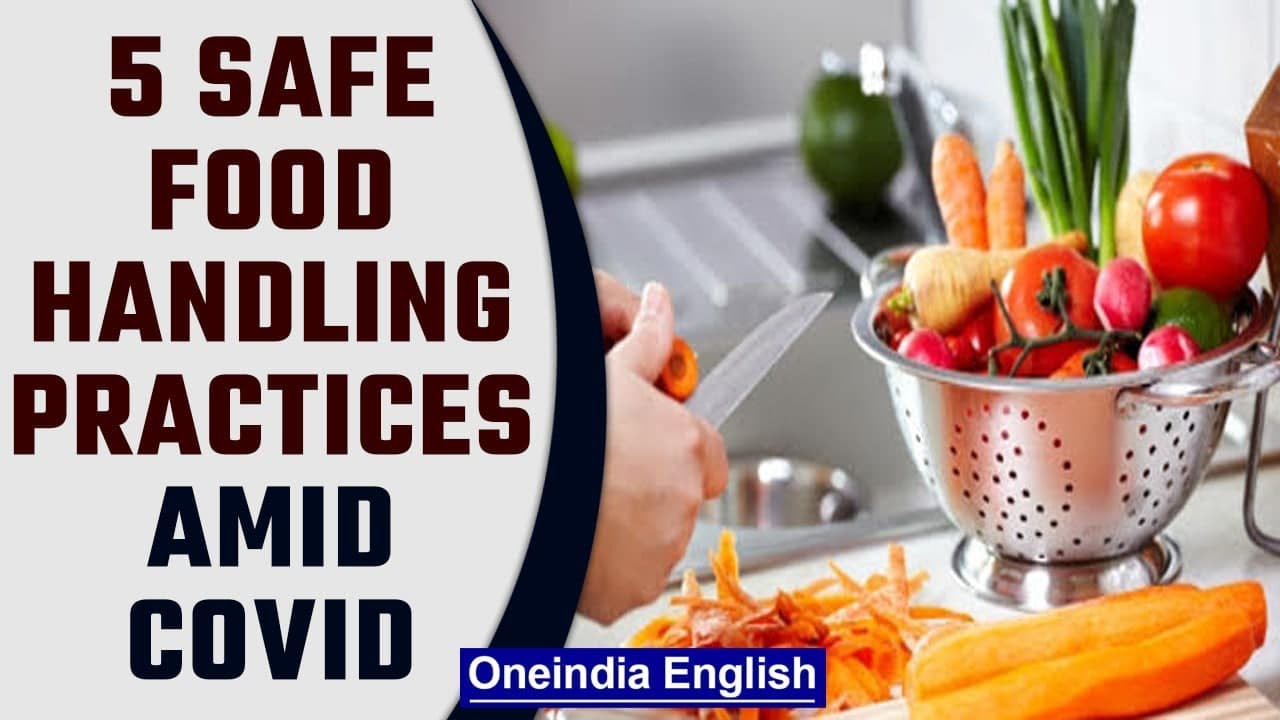 What are the hygienic and safe food handling practices amid Covid? | Omicron | Oneindia News