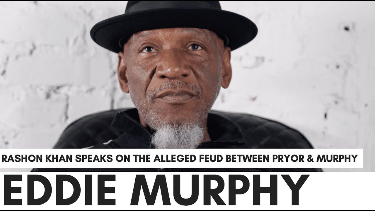 Eddie Murphy Disrespected Richard Pryor - Rashon Khan On Alleged Feud Between Murphy & Pryor